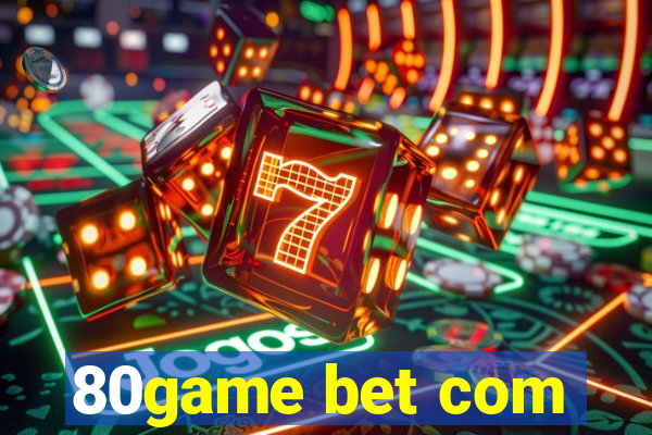 80game bet com